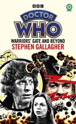 Book cover of Doctor Who: Warriors’ Gate and Beyond (Target Collection) by Stephen Gallagher