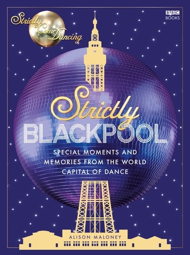 Book cover of Strictly Blackpool by Alison Maloney