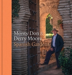 Book cover of Spanish Gardens by Monty Don, Derry Moore