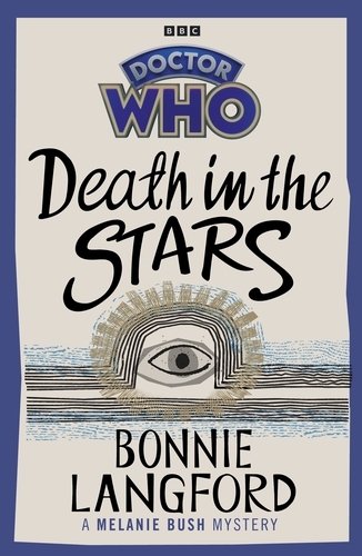 Book cover of Doctor Who: Death in the Stars by Bonnie Langford