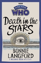 Book cover of Doctor Who: Death in the Stars by Bonnie Langford