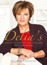 Book cover of Delia's Complete Illustrated Cookery Course by Delia Smith