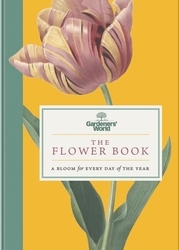 Book cover of Gardeners’ World: The Flower Book by Gardeners' World Magazine