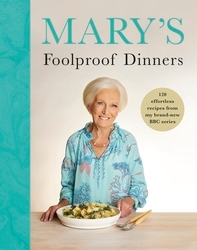 Book cover of Mary’s Foolproof Dinners by Mary Berry