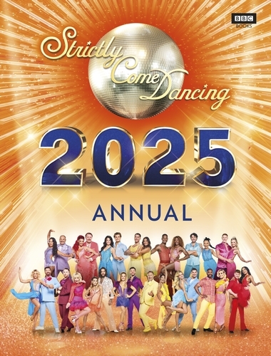 Book cover of Official Strictly Come Dancing Annual 2025 by Alison Maloney