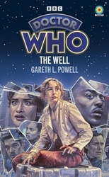 Book cover of Doctor Who: The Well (Target Collection) by Gareth L Powell