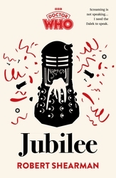 Book cover of Doctor Who: Jubilee by Robert Shearman, BBC Books