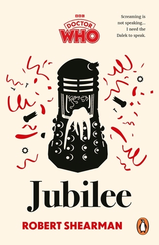 Book cover of Doctor Who: Jubilee by Robert Shearman, BBC Books