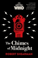 Book cover of Doctor Who: The Chimes of Midnight by Robert Shearman, BBC Books