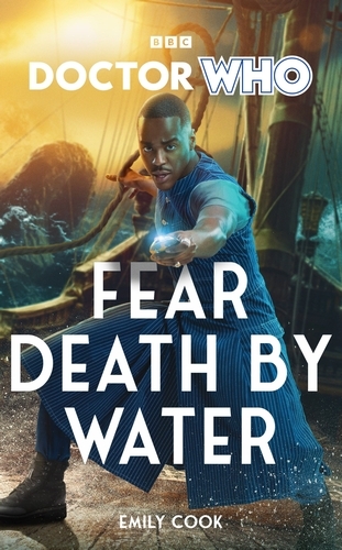 Book cover of Doctor Who: Fear Death by Water by Emily Cook