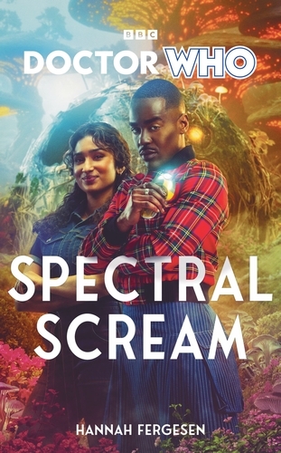 Book cover of Doctor Who: Spectral Scream by Hannah Fergesen