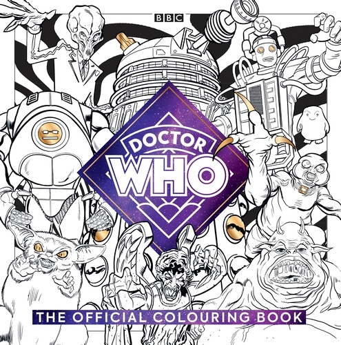 Book cover of The Official Doctor Who Colouring Book by Mike Collins