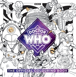 Book cover of The Official Doctor Who Colouring Book by Mike Collins