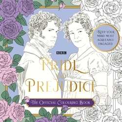 Book cover of The BBC Pride & Prejudice Colouring Book by Charlotte Rickards