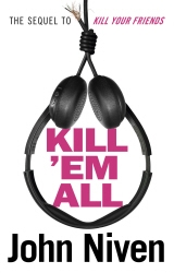 Book cover of Kill ’Em All by John Niven