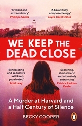 Book cover of We Keep the Dead Close by Becky Cooper