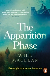 Book cover of The Apparition Phase by Will Maclean