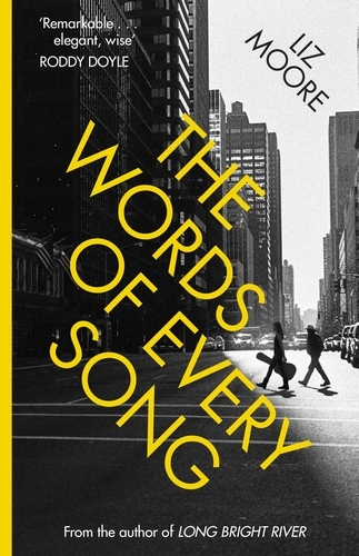Book cover of The Words of Every Song by Liz Moore
