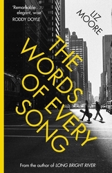Book cover of The Words of Every Song by Liz Moore