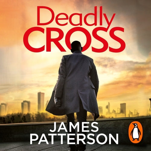 Book cover of Deadly Cross by James Patterson