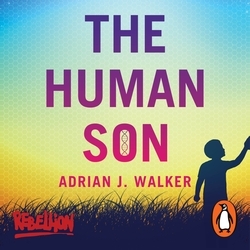 Book cover of The Human Son by Adrian J. Walker