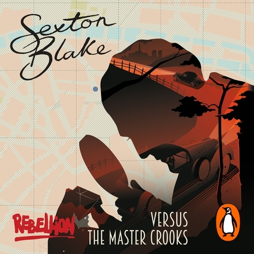 Book cover of Sexton Blake Versus the Master Crooks by Mark Hodder