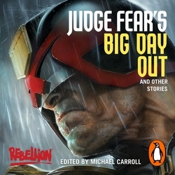 Book cover of Judge Fear's Big Day Out and Other Stories by Michael Carroll