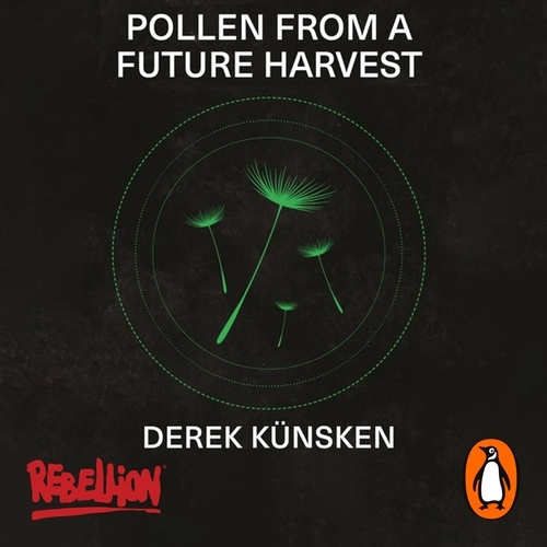 Book cover of Pollen From A Future Harvest by Derek Kunsken