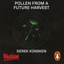 Book cover of Pollen From A Future Harvest by Derek Kunsken