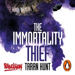 Book cover of The Immortality Thief by Taran Hunt