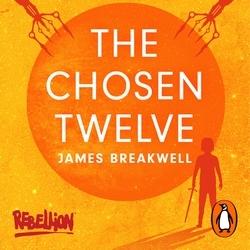 Book cover of The Chosen Twelve by James Breakwell