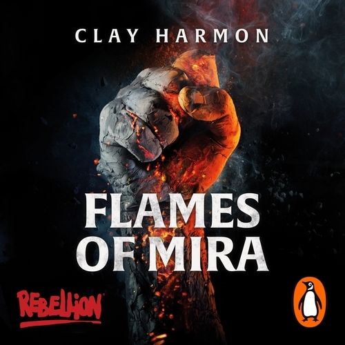 Book cover of Flames of Mira by Clay Harmon