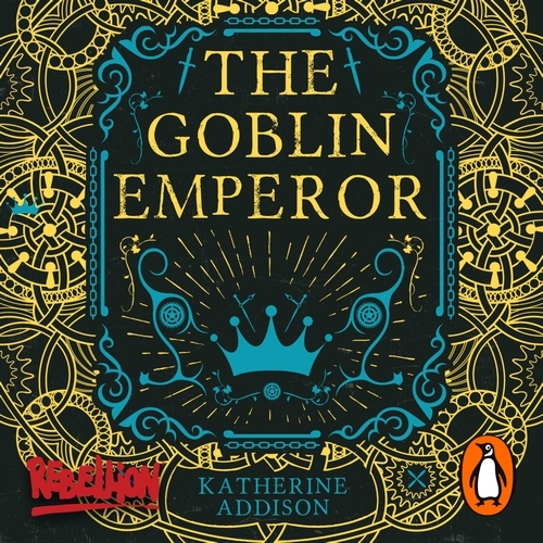 Book cover of The Goblin Emperor by Katherine Addison