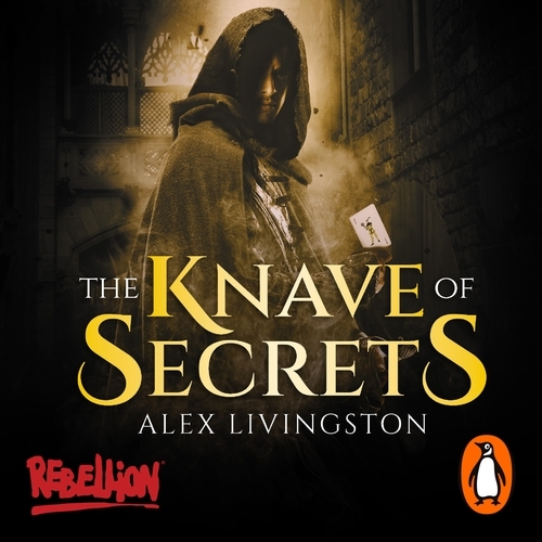 Book cover of The Knave of Secrets by Alex Livingston