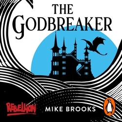 Book cover of The Godbreaker by Mike Brooks