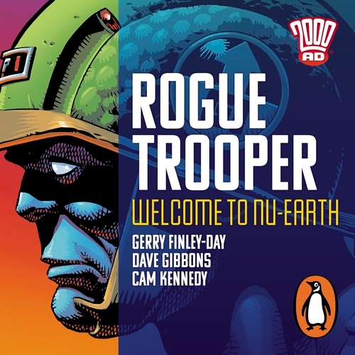 Book cover of Rogue Trooper: Welcome to Nu Earth by Gerry Finley-Day, Dave Gibbons