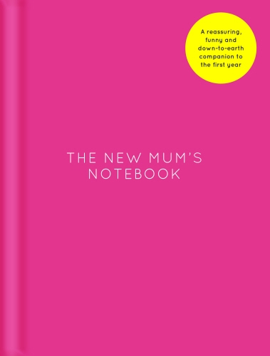 Book cover of The New Mum's Notebook by Amy Ransom