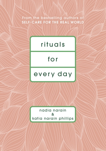 Book cover of Rituals for Every Day by Nadia Narain, Katia Narain Phillips