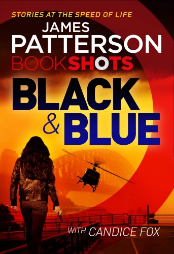 Book cover of Black & Blue by James Patterson, Candice Fox