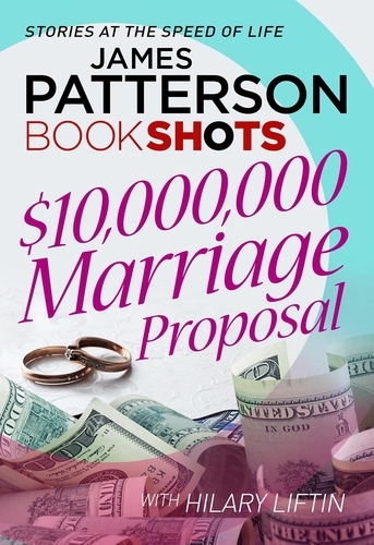 Book cover of $10,000,000 Marriage Proposal by James Patterson
