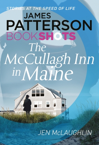 Book cover of The McCullagh Inn in Maine by James Patterson, Jen McLaughlin