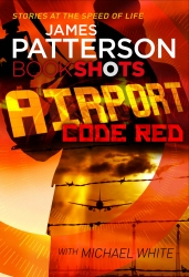 Book cover of Airport - Code Red by James Patterson