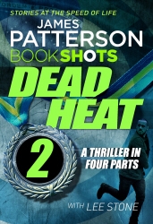 Book cover of Dead Heat – Part 2 by James Patterson