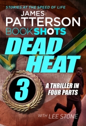 Book cover of Dead Heat – Part 3 by James Patterson