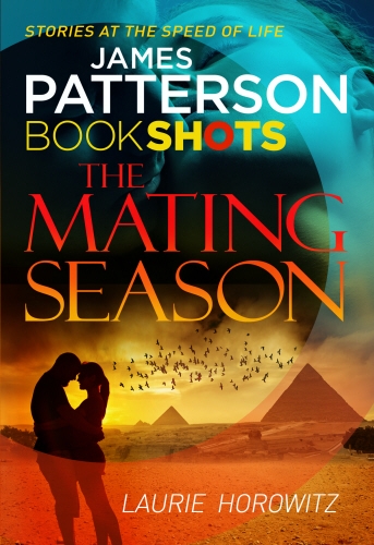 Book cover of The Mating Season by Laurie Horowitz, James Patterson