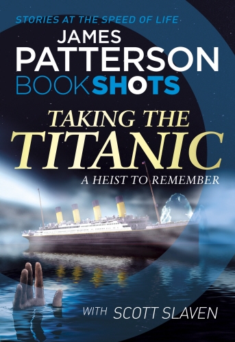 Book cover of Taking the Titanic by James Patterson
