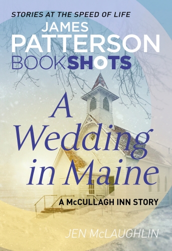 Book cover of A Wedding in Maine by James Patterson, Jen McLaughlin