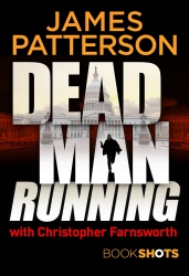 Book cover of Dead Man Running by James Patterson