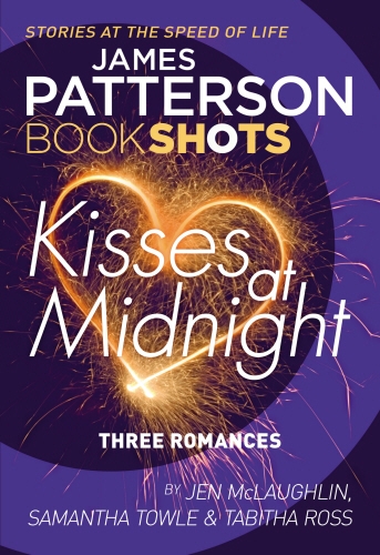 Book cover of Kisses at Midnight by James Patterson, Jen McLaughlin, Samantha Towle, Tabitha Ross