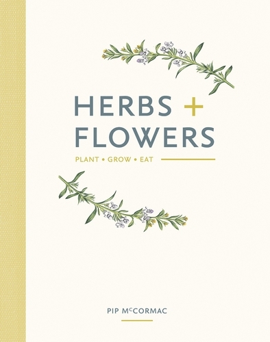 Book cover of Herbs & Flowers by Pip McCormac